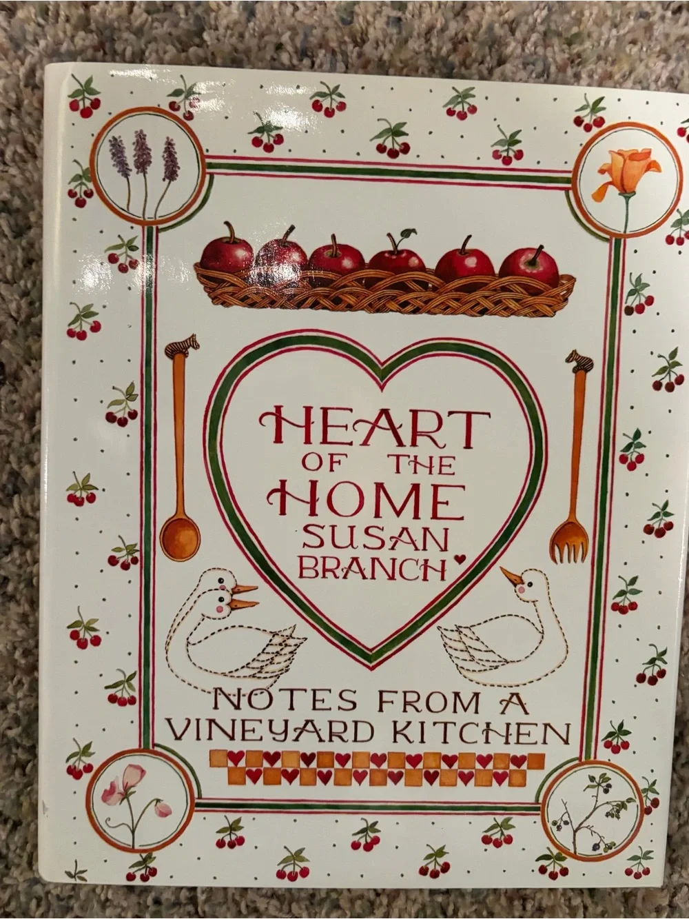 Heart of the Home Notes from a Vineyard Kitchen Susan Branch 1986 DJ Cookbook